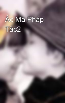 Ác Ma Pháp Tắc2