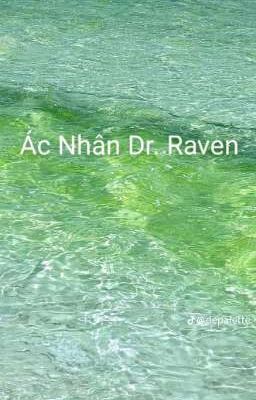 Ác Nhân Dr. Raven