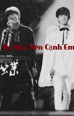 Ác Quỷ Bên Cạnh Em [Longfic] 凯源