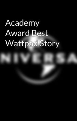 Academy Award Best Wattpad Story