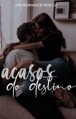 ACASOS DO DESTINO [livro único]