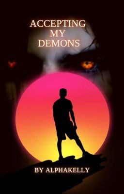 Accepting My Demons (ManxDemons✔) (Demon Lover✔)