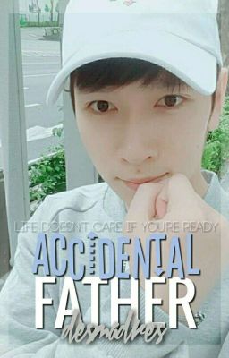 Accidental Father || 세영