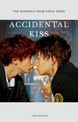 ACCIDENTAL KISS 💋