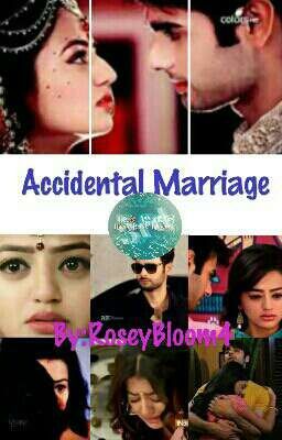 Accidental Marriage By Unknown***Completed & Edited***