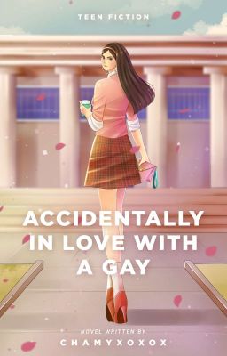 Accidentally In love With A Gay[SOON TO BE PUBLISHED]