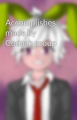 Accomplishes made by Codash group