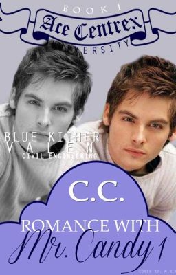 ACE CENTREX UNIVERSITY 1: Romance with Mr. Candy 1 [To Be Published]