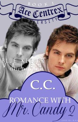 ACE CENTREX UNIVERSITY: Romance with Mr. Candy 2 [To Be Published]