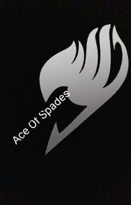 Ace Of Spades FairyTale fanfic Teaser