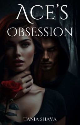 Ace's Obsession (Mafia Romance)