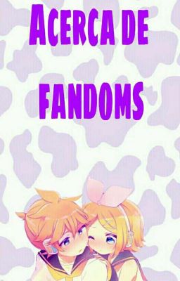 Acerca de Fandoms