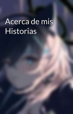 Acerca de mis Historias