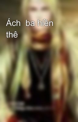 Ách  ba hiền thê