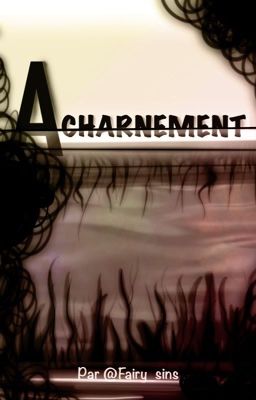 Acharnement 