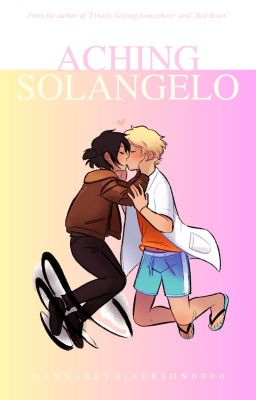 aching | solangelo