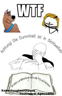 Achtung!Die Dummheit ist In Sichtweite!!!