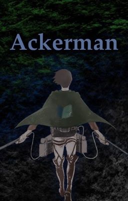 Ackerman - Attack On Titan Fanfiction