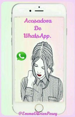 Acosadora De WhatsApp