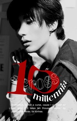 across 10 millennia [tonddo]