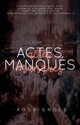 ACTES MANQUÉS