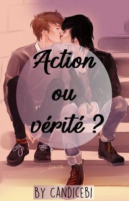 Action ou vérité ? (OS RemusXSirius)