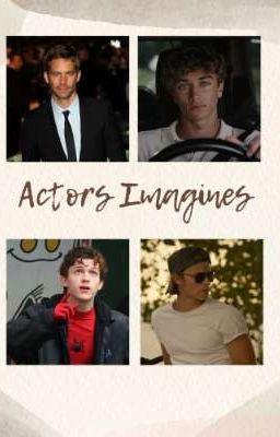 Actors Imagines (REQUEST OPEN)