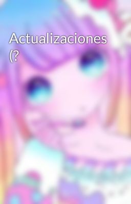 Actualizaciones (? 