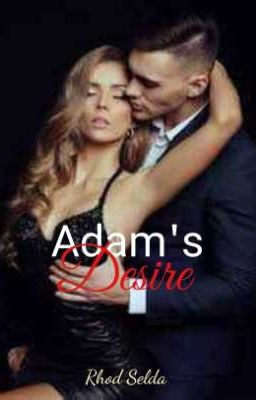 ADAM'S DESIRE