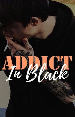 Addict In Black ✔