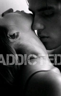 Addicted