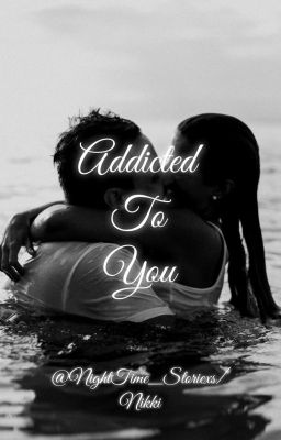 Addicted To You