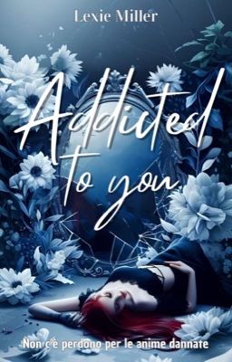 Addicted to You