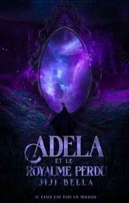 Adela et le royaume perdu ( tome 1 et 2)