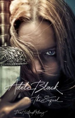 Adele Black: The Sequel (Percy Jackson/Harry Potter Crossover)