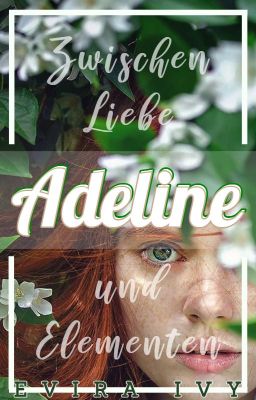 Adeline - Zwischen Liebe und Elementen