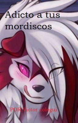 Adicto a tus mordiscos ( lycanroc x tu ) [pokeromia]