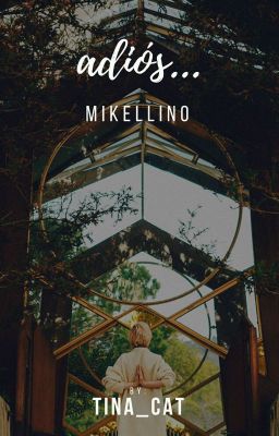 adios... ~Mikellino~ One-Shot