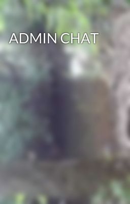 ADMIN CHAT