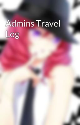 Admins Travel Log