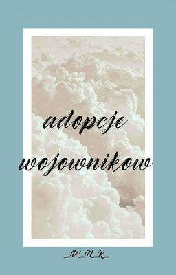 adopcje wojowników