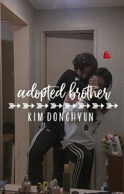 adopted brother | kim donghyun 