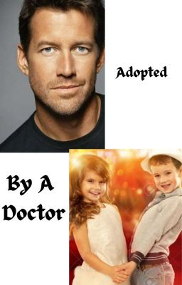 Adopted By A Doctor