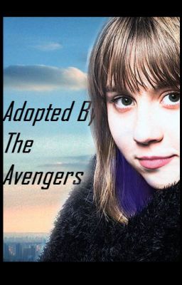 Adopted By The Avengers