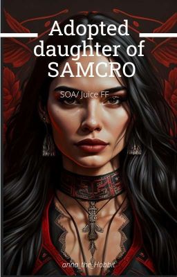 Adopted daughter of SAMCRO