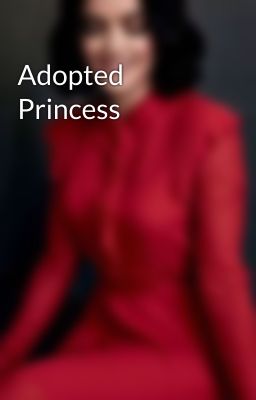 Adopted Princess