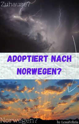 ✓ | Adoptiert nach Norwegen?