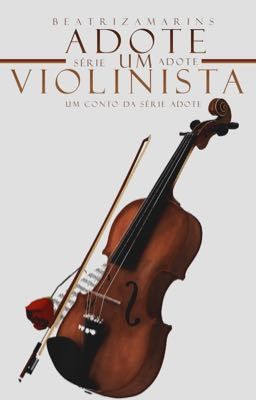 Adote um violinista {CONTO}