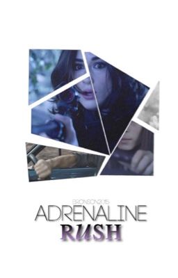 Adrenaline Rush (Fast and Furious Fanfic 2)