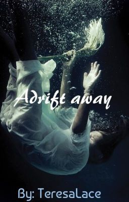 Adrift away (Discontinued)